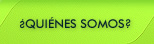�Qui�nes Somos?
